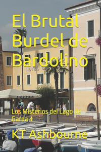 Brutal Burdel de Bardolino