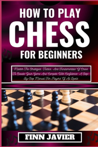 How to Play Chess for Beginners