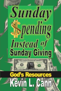 Sunday Spending Instead of Sunday Giving