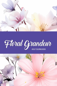 Floral Grandeur