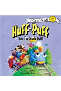 Huff and Puff Have Too Much Stuff!