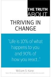 The Truth about Thriving in Change