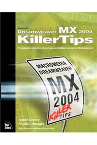 Macromedia Dreamweaver MX 2004 Killer Tips