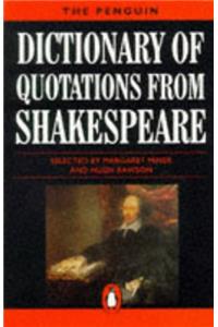 The Penguin Dictionary of Quotations from Shakespeare (Penguin reference)