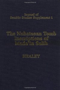 The Nabataean Tomb Inscriptions of Mada'in Salih