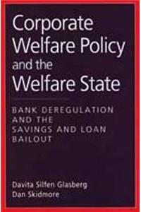 Corporate Welfare Policy and the Welfare State