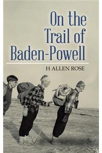 On the Trail of Baden-Powell