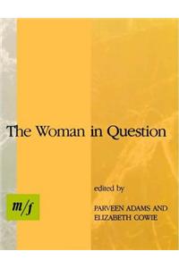 The Woman in Question: M/F