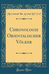 Chronologie Orientalischer VÃ¶lker (Classic Reprint)