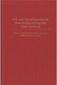 Oil and Development in Venezuela during the 20th Century