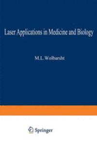 Laser Applications in Medicine and Biology