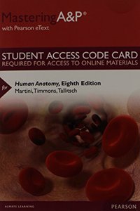 Masteringa&p with Pearson Etext -- Standalone Access Card -- For Human Anatomy