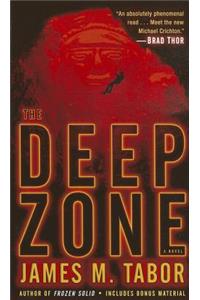 The Deep Zone: A Novel (with bonus short story Lethal Expedition)