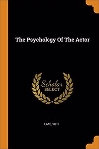 The Psychology of the Actor