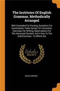 The Institutes of English Grammar, Methodically Arranged