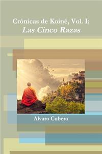 Crónicas de Koiné, Vol. I