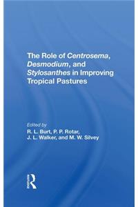 Role of Centrosema, Desmodium, and Stylosanthes in Improving Tropical Pastures