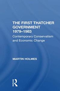 First Thatcher Government, 1979-1983