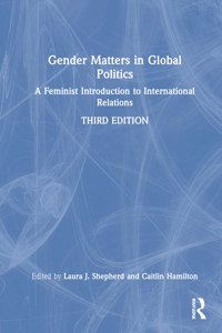 Gender Matters in Global Politics
