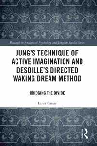 Jung's Technique of Active Imagination and Desoille's Directed Waking Dream Method