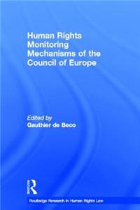 Human Rights Monitoring Mechanisms of the Council of Europe