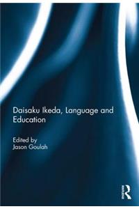 Daisaku Ikeda, Language and Education