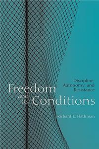 Freedom and Its Conditions