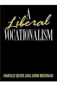 A Liberal Vocationalism
