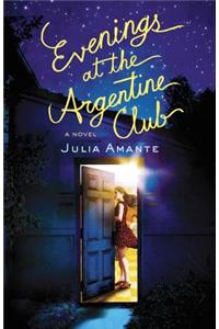Evenings At The Argentine Club
