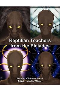 Reptilian Teachers from the Pleiades