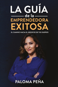 Exitosa La Guía de la Emprendedora Exitosa