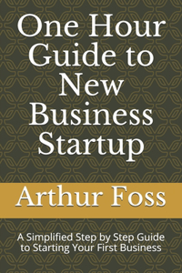 One Hour Guide to New Business Startup