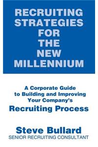 Recruiting Strategies for the New Millennium
