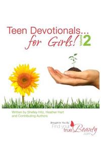 Teen Devotionals...for Girls! Volume 2