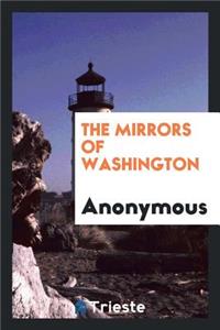 The Mirrors of Washington ... with Fourteen Cartoons by Cesare and Fourteen Portraits