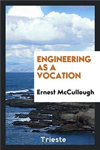 Engineering as a Vocation