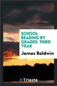 School Reading by Grades, Third Year