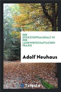 Der Stickstoffhaushalt in Der Landwirtschaftlichen Praxis
