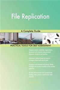 File Replication A Complete Guide