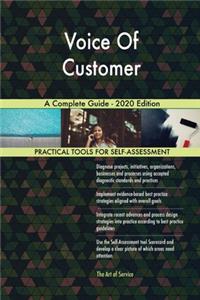 Voice Of Customer A Complete Guide - 2020 Edition