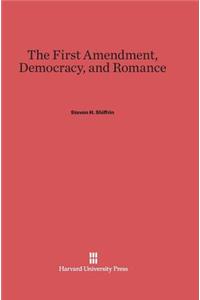 First Amendment, Democracy, and Romance
