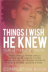 Things I Wish He Knew