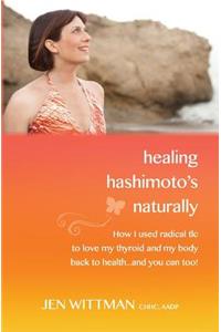 Healing Hashimoto's Naturally