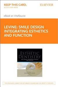 Smile Design Integrating Esthetics and Function - Elsevier eBook on Vitalsource (Retail Access Card)