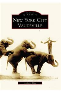 New York City Vaudeville