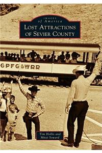 Lost Attractions of Sevier County