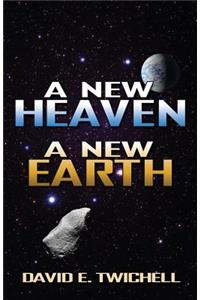 A New Heaven, a New Earth