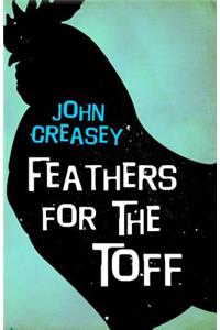 Feathers for the Toff