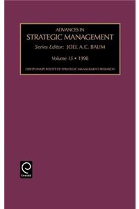 Disciplinary Roots of Strategic Management