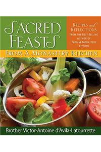 Sacred Feasts: From a Monastery Kitchen